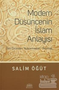 Modern Düşüncenin İslam Anlayışı