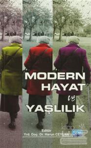 Modern Hayat ve Yaşlılık