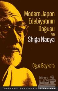 Modern Japon Edebiyatının Doğuşu ve Shiga Naoya