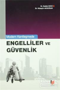 Modern Kentleşmede Engelliler ve Güvenlik