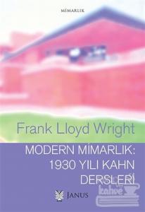 Modern Mimarlık: 1930 Yılı Kahn Dersleri