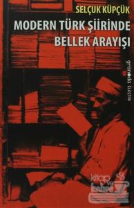 Modern Türk Şiirinde Bellek Arayışı