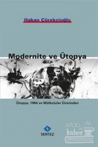 Modernite ve Ütopya
