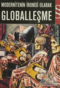 Modernitenin İronisi Olarak Globalleşme
