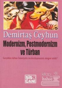 Modernizm, Postmodernizm ve Türban