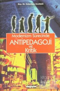 Modernizm Sürecinde Antipedagoji ve Kritik