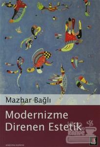 Modernizme Direnen Estetik