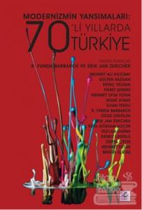 Modernizmin Yansımaları: 70'li Yıllarda Türkiye