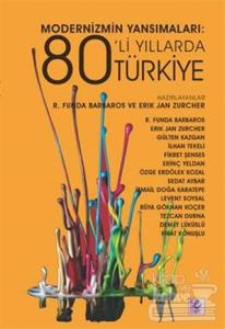 Modernizmin Yansımaları: 80'li Yıllarda Türkiye