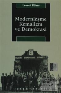 Modernleşme, Kemalizm ve Demokrasi