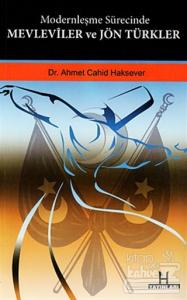Modernleşme Sürecinde Mevleviler ve Jön Türkler