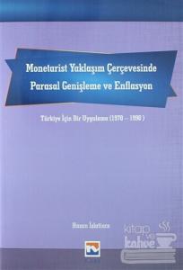 Monetarist Yaklaşım Çerçevesinde Parasal Genişleme ve Enflasyon