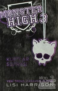 Monster High 3 - Kurtlar Sofrası (Ciltli)