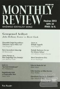 Monthly Review Bağımsız Sosyalist Dergi Sayı: 33 / Haziran 2013