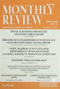 Monthly Review Bağımsız Sosyalist Dergi Sayı: 4 / Nisan 2006
