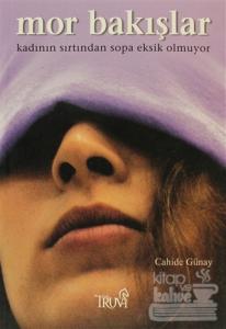 Mor Bakışlar Kadının Sırtından Sopa Eksik Olmuyor