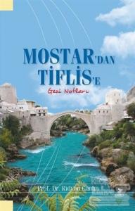 Mostar'dan Tiflis'e Gezi Notları