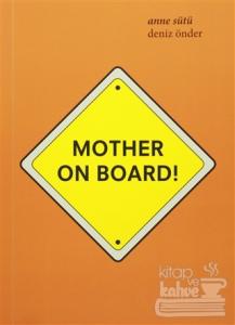 Mother On Board! / Anne Sütü