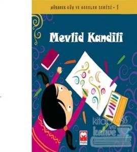 Mübarek Gün ve Geceler Serisi 1: Mevlid Kandili (Ciltli)