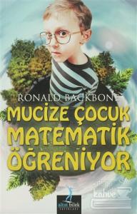 Mucize Çocuk Matematik Öğreniyor