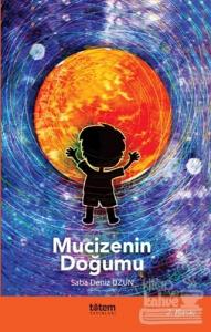 Mucizenin Doğumu