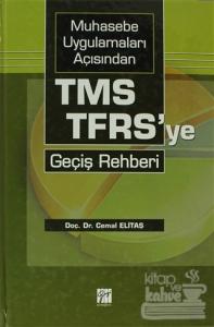 Muhasebe Uygulamaları Açısından TMS-TFRS'ye Geçiş Rehberi (Ciltli)