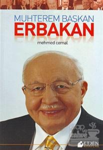 Muhterem Başkan Erbakan