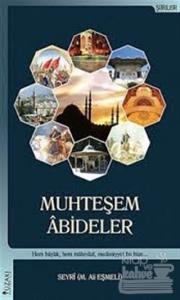 Muhteşem Abideler