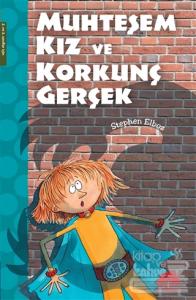 Muhteşem Kız ve Korkunç Gerçek