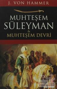 Muhteşem Süleyman ve Muhteşem Devri