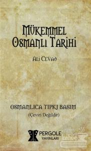 Mükemmel Osmanlı Tarihi (Osmanlıca Tıpkı Basım)