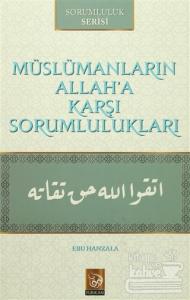 Müslümanların Allah'a Karşı Sorumlulukları