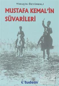 Mustafa Kemal'in Süvarileri