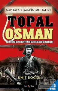 Mustafa Kemal'in Muhafızı Topal Osman