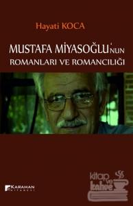 Mustafa Miyasoğlu'nun Romanları ve Romancılığı