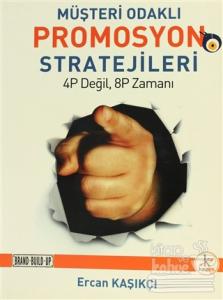 Müşteri Odaklı Promosyon Stratejileri
