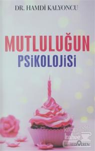 Mutluluğun Psikolojisi