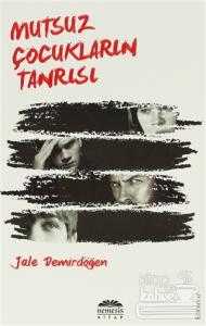 Mutsuz Çocukların Tanrısı