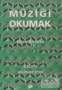 Müziği Okumak Cilt:1