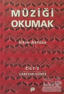 Müziği Okumak Cilt: 2