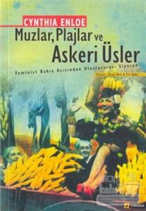 Muzlar, Plajlar ve Askeri Üsler