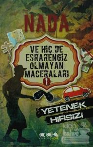 Nada Ve Hiç De Esrarengiz Olmayan Maceraları 1 - Yetenek Hırsızı