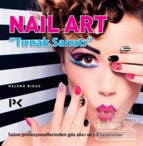 Nail Art - Tırnak Sanatı