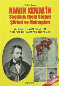 Namık Kemal'in Seçilmiş Edebi Sözleri Şiirleri ve Mektupları