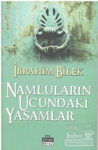 Namluların Ucundaki Yaşamlar