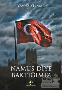 Namus Diye Baktığımız