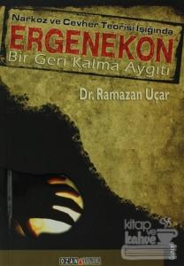 Narkoz ve Cevher Teorisi Işığında Ergenekon