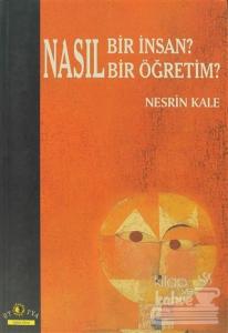 Nasıl Bir İnsan? Nasıl Bir Öğretim