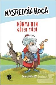 Nasreddin Hoca: Dünya'nın Gülen Yüzü