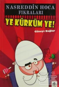 Nasreddin Hoca Fıkraları - Ye Kürküm Ye !